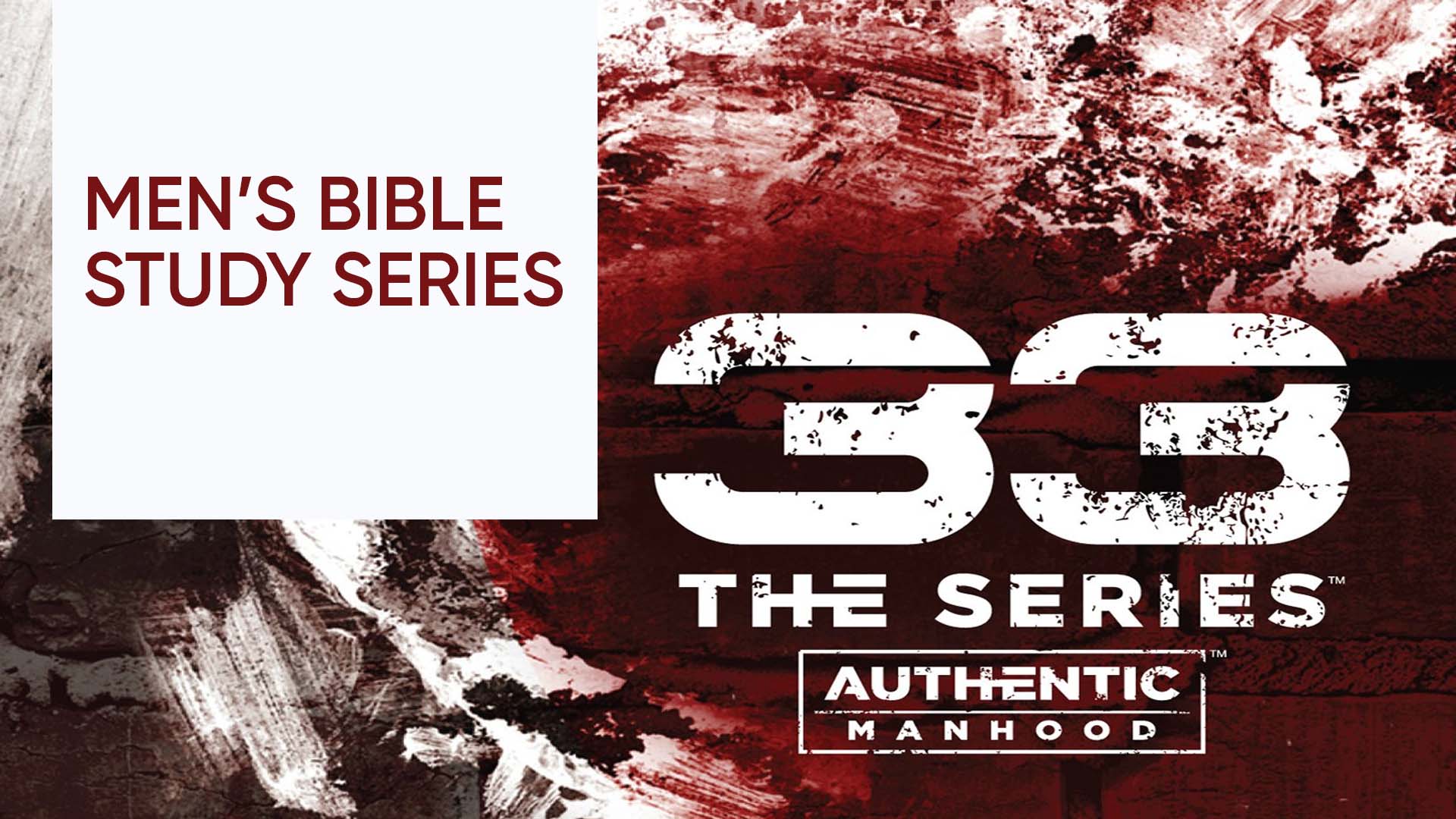 Series 33: Authentic Manhood - Spring 2019